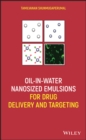 Image for Oil-in-Water Nanosized Emulsions for Drug Delivery and Targeting