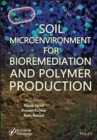 Image for Soil microenvironment for bioremediation and polymer production