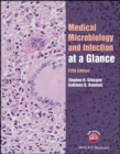 Medical microbiology and infection at a glance - Gillespie, Stephen H. (University of St Andrews, UK)