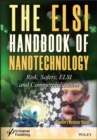 Image for The ESLI Handbook of Nanotechnology: Risk, Safety, ESLI and Commercialization