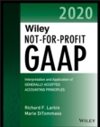 Image for Wiley not-for-profit GAAP 2020  : interpretation and application of generally accepted accounting principles