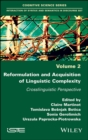 Image for Reformulation and Acquisition of Linguistic Complexity: Crosslinguistic Perspective