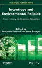 Image for Incentives and environmental policies: from theory to empirical novelties