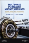 Image for Multiphase Permanent Magnet Machines: Design, Mode lling, and Control