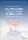 Image for Introduction to the Variational Formulation in Mechanics : Fundamentals and Applications