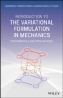Image for Introduction to the Variational Formulation in Mechanics - Fundamentals and Applications