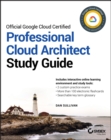 Image for Official Google Cloud Certified Professional Cloud Architect: Study Guide