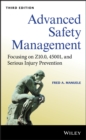 Image for Advanced Safety Management Focusing on Z10.0, 45001 and Serious Injury Prevention