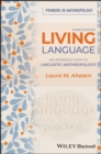 Image for Living Language: An Introduction to Linguistic Anthropology