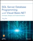 Image for SQL server database programming with Visual Basic.NET  : concepts, designs and implementations