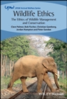 Image for Wildlife ethics  : the ethics of wildlife management and conservation