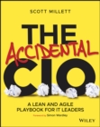 Image for The accidental CIO  : a lean and agile playbook for IT leaders