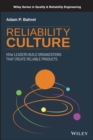 Image for Reliability culture  : how leaders can create organizations that create reliable products