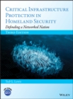 Image for Critical Infrastructure Protection in Homeland Security : Defending a Networked Nation