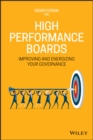 Image for High Performance Boards: Improving and Energizing Your Governance