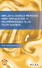 Image for Krylov subspace methods with application in incompressible fluid flow solvers