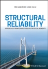 Image for Structural reliability  : approaches from perspectives of statistical moments