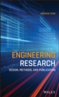 Image for Engineering research  : design, methods, and publication