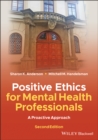 Image for Positive Ethics for Mental Health Professionals