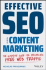 Image for Effective SEO and Content Marketing: The Ultimate Guide for Maximizing Free Web Traffic