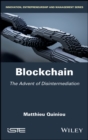 Image for Blockchain: The Advent of Disintermediation