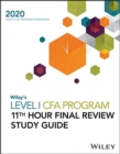 Image for Wiley&#39;s Level I CFA Program 11th Hour Final Review Study Guide 2020