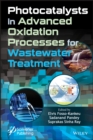 Image for Photocatalysts in Advanced Oxidation Processes for Wastewater Treatment