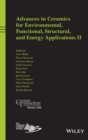 Image for Advances in Ceramics for Environmental, Functional, Structural, and Energy Applications II