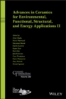 Image for Advances in Ceramics for Environmental, Functional, Structural, and Energy Applications II, Ceramic Transactions