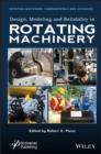Image for Design, Modeling and Reliability in Rotating Machinery
