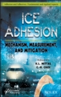 Image for Ice adhesion  : mechanism, measurement, and mitigation