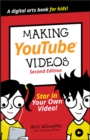 Image for Making YouTube Videos: Star in Your Own Video!