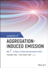 Image for Handbook of aggregation-induced emissionVolume 1,: Tutorial lectures and mechanism studies