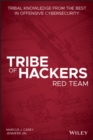 Image for Tribe of Hackers Red Team: Tribal Knowledge from the Best in Offensive Cybersecurity