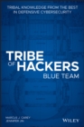 Image for Tribe of Hackers Blue Team: Tribal Knowledge from the Best in Defensive Cybersecurity
