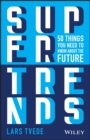 Image for Supertrends  : 50 things you need to know about the future