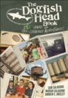 Image for The Dogfish Head book  : 25 years of off-centered adventures