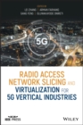 Image for Radio access network slicing and virtualization for 5G vertical industries