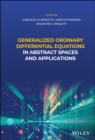 Image for Generalized Ordinary Differential Equations in Abstract Spaces and Applications