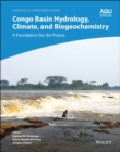 Image for Congo Basin hydrology, climate, and biogeochemistry  : a foundation for the future