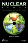 Image for Nuclear Power: Policies, Practices, and the Future