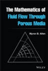 Image for Mathematics of Fluid Flow Through Porous Media