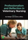 Image for Professionalism and Reflection in Veterinary Nursing
