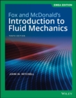 Image for Fox and McDonald&#39;s Introduction to Fluid Mechanics, EMEA Edition