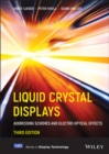 Image for Liquid crystal displays  : addressing schemes and electro-optical effects