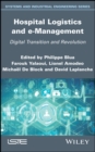 Image for Hospital logistics and e-management  : digital transition and revolution