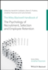 Image for The Wiley Blackwell handbook of the psychology of recruitment, selection and employee retention