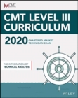 Image for CMT Level III 2020 : The Integration of Technical Analysis