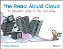 Image for The read aloud cloud  : an innocent&#39;s guide to the tech inside