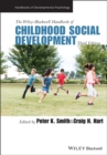 Image for The Wiley-Blackwell handbook of childhood social development